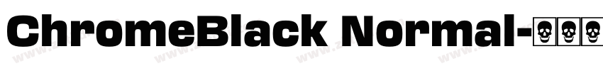 ChromeBlack Normal字体转换